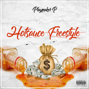 Hotsauce Freestyle (Explicit)