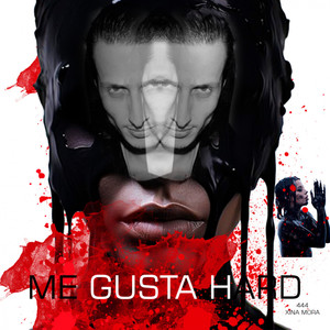 ME GUSTA HARD (Original Mix)