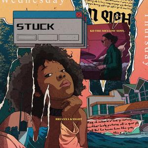 Stuck (feat. Brianna Knight) [Explicit]