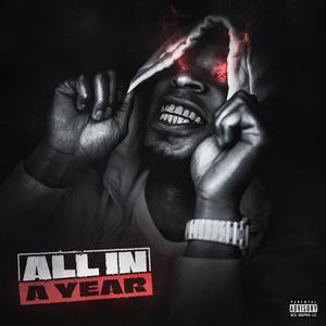 All In A Year (Explicit)