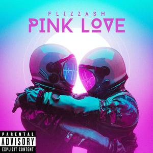 Pink Love (Explicit)