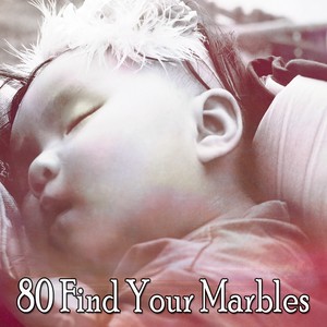 80 Find Your Marbles