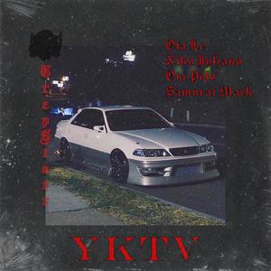 YKTV (feat. Samurai Mack, OTA Le, OTA Polo & Niko Juliano) [Explicit]