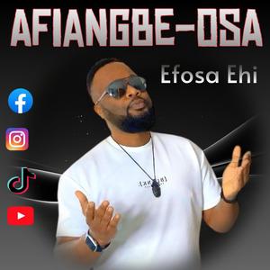 Efosa Ehi - AFIANGBE-OSA