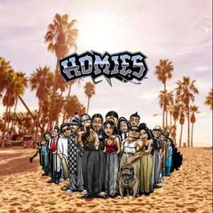 Homies is Homies (Explicit)