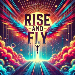 Rise And Fly