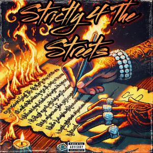 Strictly For The Streets (Explicit)