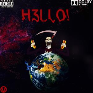 H3LL0! (feat. Mxntyyy) [Explicit]