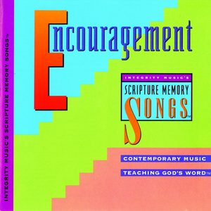 Integrity Music's Scripture Memory Songs: Encouragement