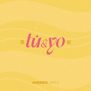 Tú Y Yo
