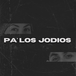 Pa' los Jodios (Explicit)