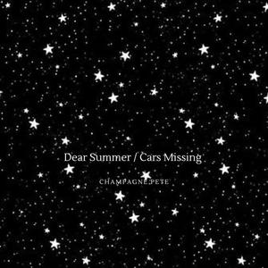 Dear Summer / Car Missing (Explicit)