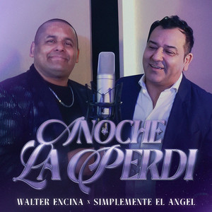 Anoche La Perdí