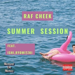 SUMMER SESSION (feat. ISHI & Ryowitzki) [Explicit]