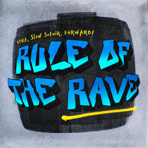 Rule of the Rave (Explicit)