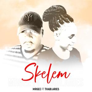 Skelem(feat. Thabi.Aries)