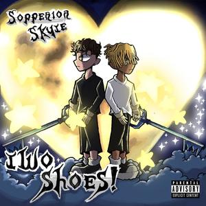 two shoes ! (2021) (feat. Skyte & Sopperior) (Explicit)