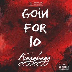 Goin for 10 (Explicit)