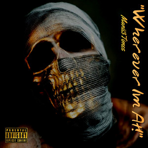 Wherever Im At (Explicit)