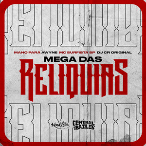 Mega das Relíquias (Explicit)
