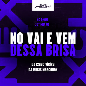 No Vai E Vem Dessa Brisa (Explicit)