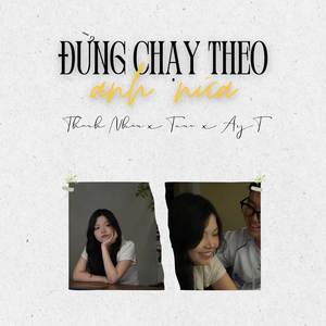 Đừng Chạy Theo Anh Nữa