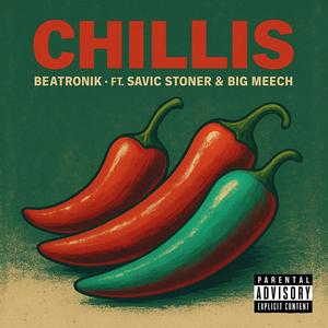 Chilli (feat. Savic stoner & Big meech) (Explicit)