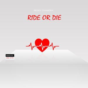 Ride or die (Explicit)