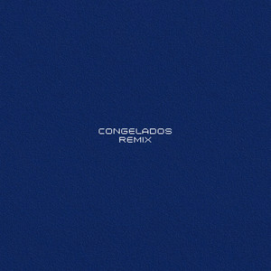 Congelados (Remix)