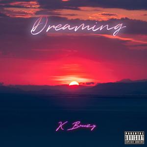 Dreaming (Explicit)