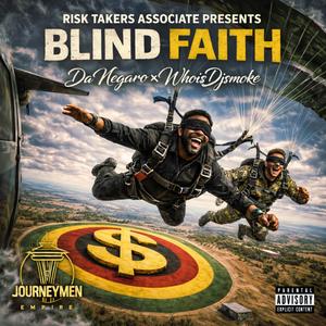 BLIND FAITH (feat. WhoisDjsmoke|Explicit)