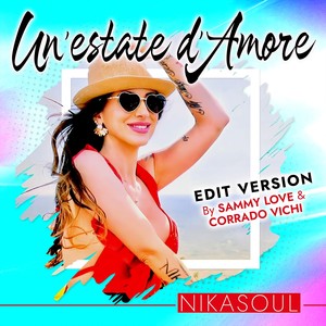 Un'estate d'amore (Edit Version by Sammy Love & Corrado Vichi)