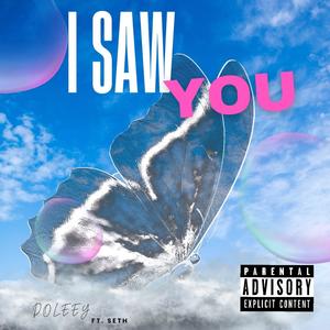 I Saw You (feat. Seth) [Explicit]