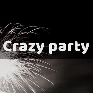 Crazy party