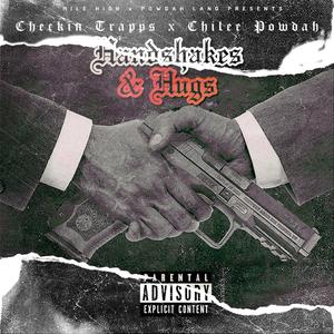 Hand Shakes & Hugs (feat. Chilee Powdah) [Explicit]