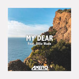 My Dear (feat. Ollie Wade)