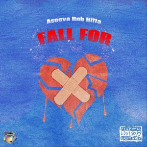 Fall For (Explicit)