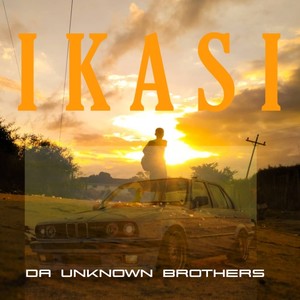 Ikasi (feat. Da Unknown Brothers)