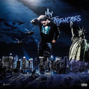 My Trenches (Explicit)