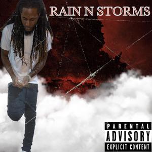 RAIN N STORMS (Explicit)