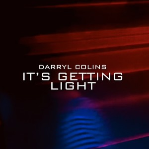 It's Getting Light (Explicit)