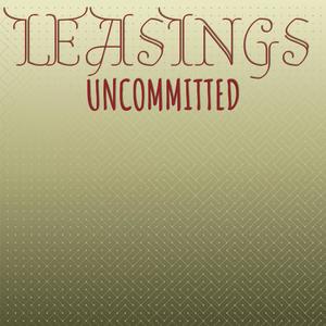 Leasings Uncommitted