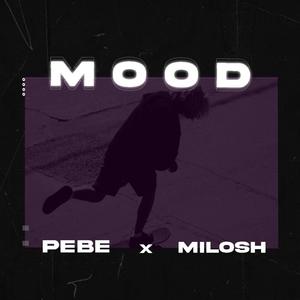 MOOD(feat. MILO$h) (Explicit)