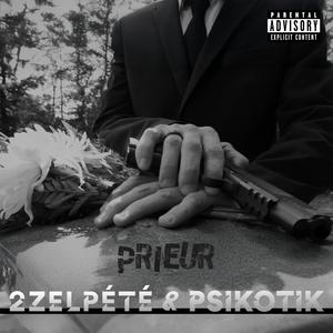 Prieur (feat. 2zelpété|Explicit)