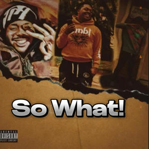 So What (feat. Sturdyyoungin & ohthatsmizz) (Explicit)