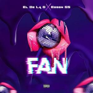 FAN (feat. Edson GS)