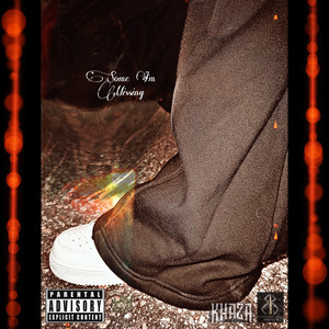 Wholehearted - Some I'm Missing (Explicit)