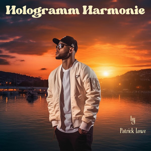 Hologramm Harmonie