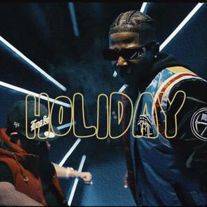 Holiday (Freestyle) [Explicit]