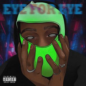 Eye 4 Eye (Explicit)